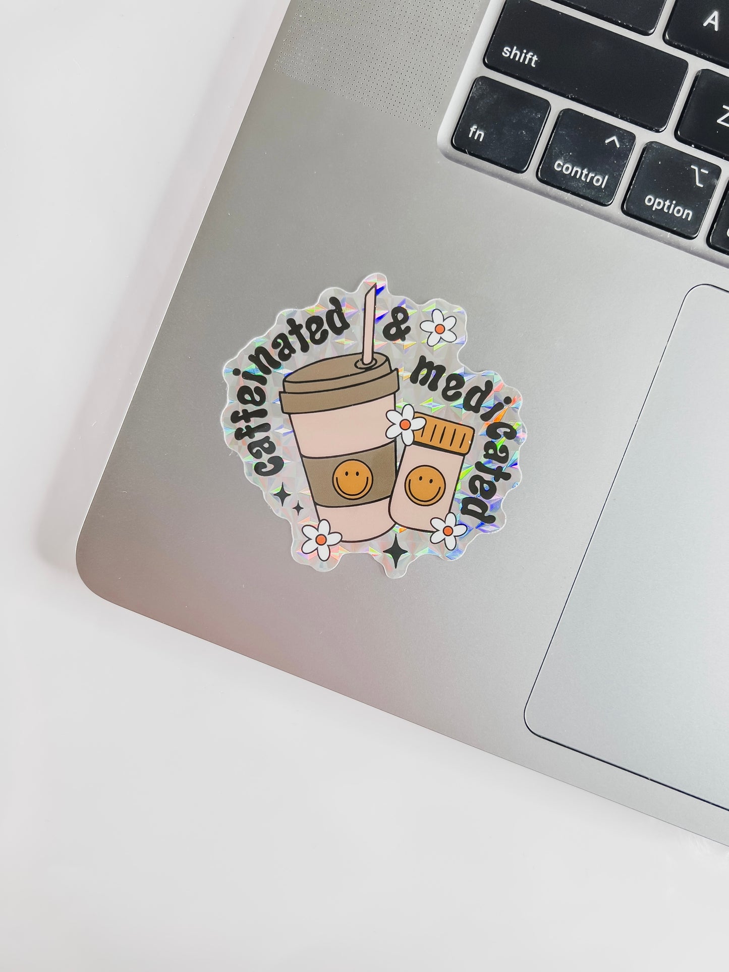 Caffeinated & Medicated Sticker