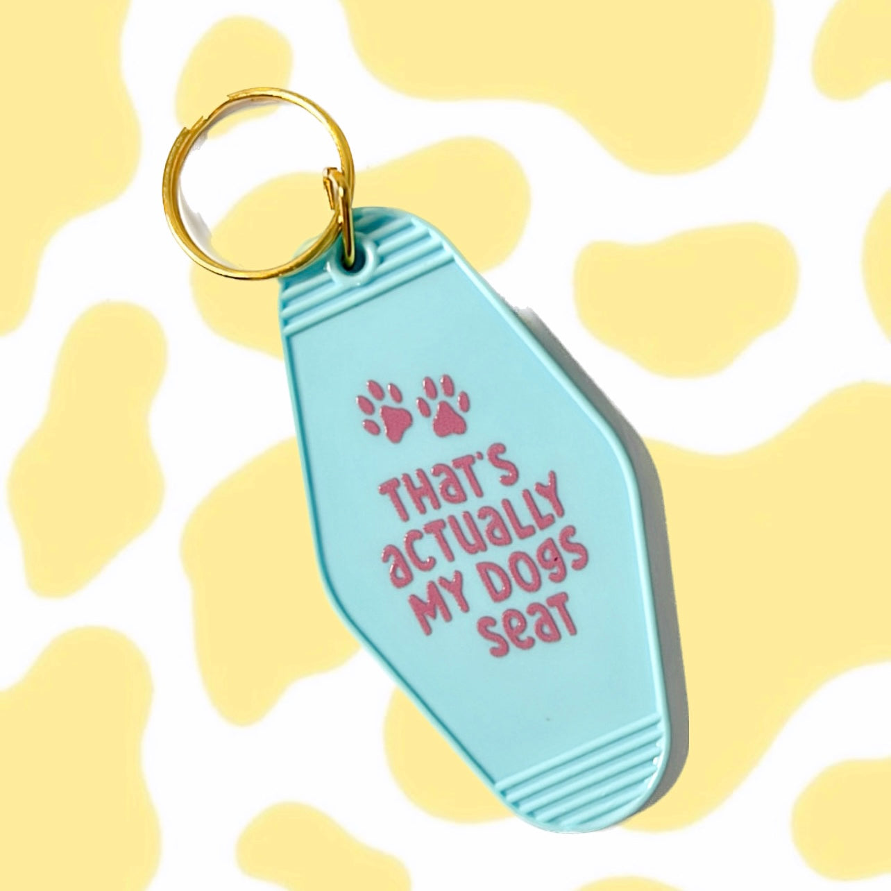 That's Actually My Dogs Seat Motel Keyring