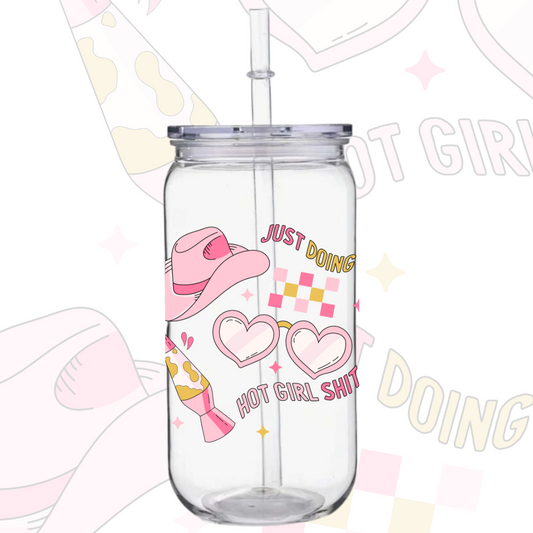 Doing Hot Girl Sh*t Glass Cup
