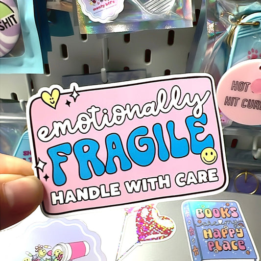 Emotionally Fragile Sticker