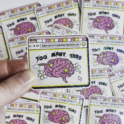 Too Many Tabs Sticker
