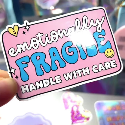 Emotionally Fragile Sticker